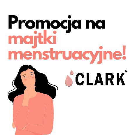 Promocja na majtki menstruacyjne Clark